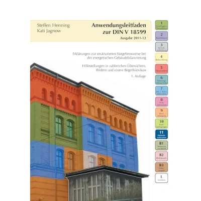 Abbildung von Anwendungsleitfaden zur DIN V 18599: Erklärungen strukturierten Vorgehensweise bei der energetischen Gebäudebilanzierung