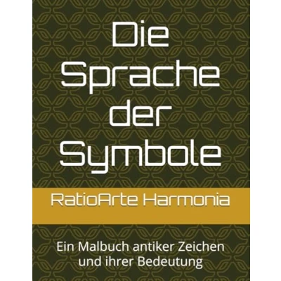 Abbildung von Die Sprache der Symbole: Ein Malbuch heiliger Zeichen und ihrer tiefen Bedeutung