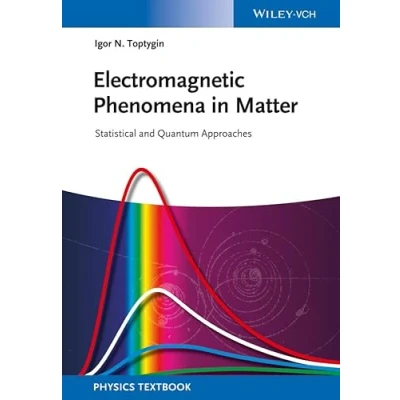 Abbildung von Electromagnetic Phenomena in Matter: Statistical and Quantum Approaches