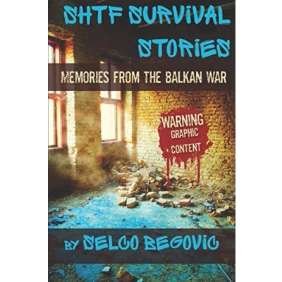Abbildung von SHTF Survival Stories: Memories from the Balkan War