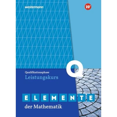 Abbildung von Elemente der Mathematik SII Ausgabe 2020 für Nordrhein Westfalen: Qualifikationsphase Leistungskurs Schülerband
