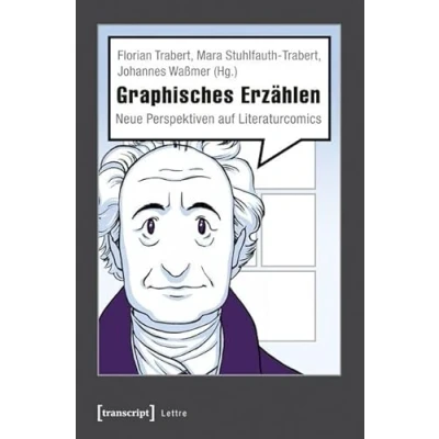 Abbildung von Graphisches Erzählen: Neue Perspektiven auf Literaturcomics (Lettre)