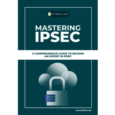 Abbildung von Mastering IPsec: A Comprehensive Guide To Become An Expert In IPsec