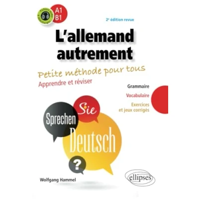 Abbildung von L&#039;allemand autrement (A1 B1). Petite méthode pour tous. Apprendre et réviser. (Grammaire, vocabulaire, exercices jeux corrigés) (avec fichiers audio)
