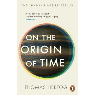 Abbildung von On The Origin of Time: Sunday Times bestselling physics book exploring &#039;Stephen Hawking’s biggest legacy&#039;