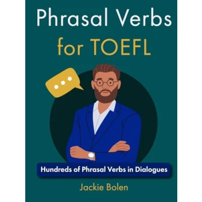 Abbildung von Phrasal Verbs for TOEFL: Hundreds of in Dialogues (English the TOEFL exam)