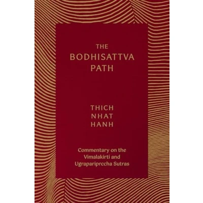 Abbildung von the Bodhisattva Path: Commentary on Vimalakirti and Ugrapariprccha Sutras