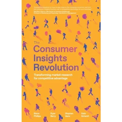 Abbildung von The Consumer Insights Revolution: Transforming market research for competitive advantage