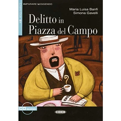 Abbildung von Delitto in Piazza del Campo: Italienische Lektüre für das 4. Lernjahr. Buch + Audio CD: mit CD (Imparare Leggendo)