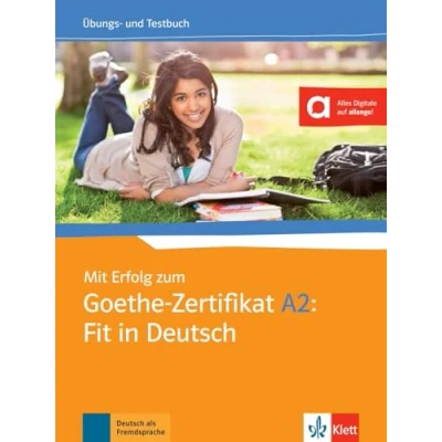 Abbildung von Mit Erfolg zum Goethe Zertifikat A2: Fit in Deutsch: Übungs und Testbuch