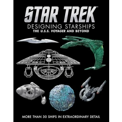 Abbildung von The U.S.S. Voyager and Beyond: More Than 30 Ships in Extraordinary Detail (Star Trek Designing Starships, 2)