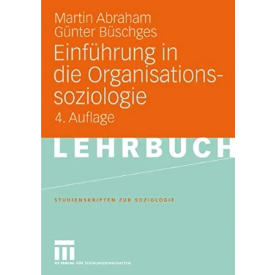 Abbildung von Einführung in die Organisationssoziologie (Studienskripten zur Soziologie) (German Edition)