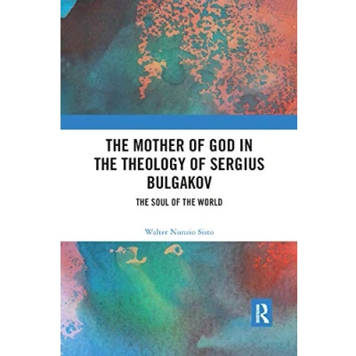 Abbildung von The Mother Of God in Theology Sergius Bulgakov: Soul World