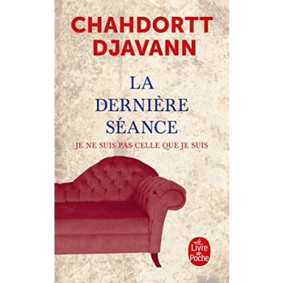 Abbildung von La derniere seance: Voyage au bout de l&#039;isolement ; je ne sui spas celle que suis