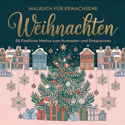 Abbildung von Malbuch für Erwachsene Weihnachten: 50 festliche Motive zum Ausmalen und Entspannen Weihnachten, Weihnachtsmalbuch, Ausmalbuch Weihnachten