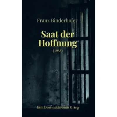Abbildung von Saat der Hoffnung: Ein Dorf nach dem Krieg