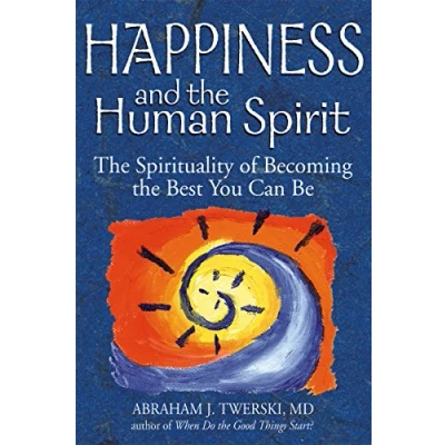 Abbildung von Happiness and the Human Spirit: Spirituality of Becoming Best You Can Be