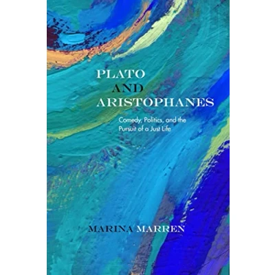 Abbildung von Plato and Aristophanes: Comedy, Politics, the Pursuit of a Just Life (Rereading Ancient Philosophy)