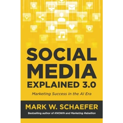 Abbildung von Social Media Explained (Third Edition): Marketing Success in the AI Era
