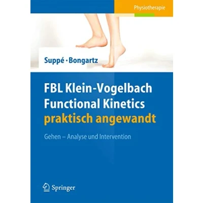 Abbildung von FBL Klein Vogelbach Functional Kinetics praktisch angewandt: Gehen Analyse und Intervention