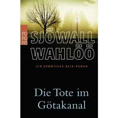 Abbildung von Die Tote im Götakanal: Ein Kommissar Beck Roman: Schweden Krimi