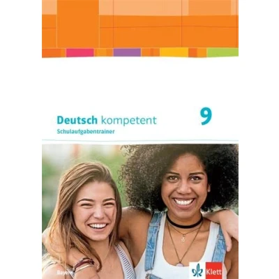 Abbildung von Deutsch kompetent 9. Ausgabe Bayern: Schulaufgabentrainer Klasse 9 (Deutsch kompetent. für Bayern ab 2017)