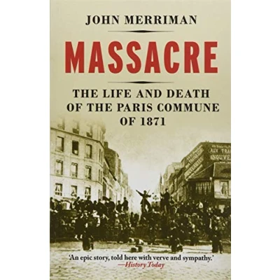 Abbildung von Massacre: the Life and Death of Paris Commune 1871