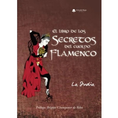 Abbildung von El libro de los secretos del cuerpo flamenco