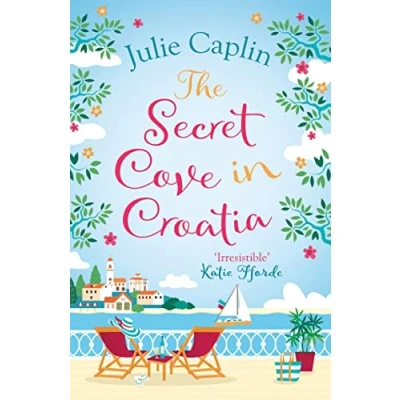 Abbildung von the Secret Cove in Croatia: best feel good romantic comedy for summer! (Romantic Escapes)