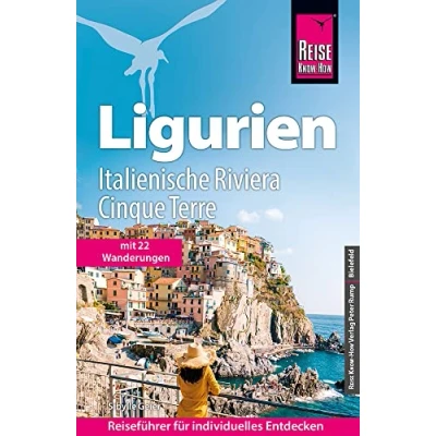 Abbildung von Reise Know How Ligurien, Italienische Riviera, Cinque Terre: Mit 22 Wanderungen (Reiseführer)