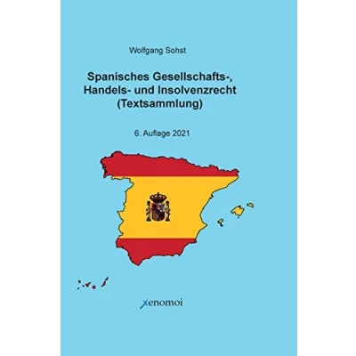 Abbildung von Spanisches Gesellschafts , Handels und Insolvenzrecht: Zweisprachige Ausgabe der Gesetzestexte