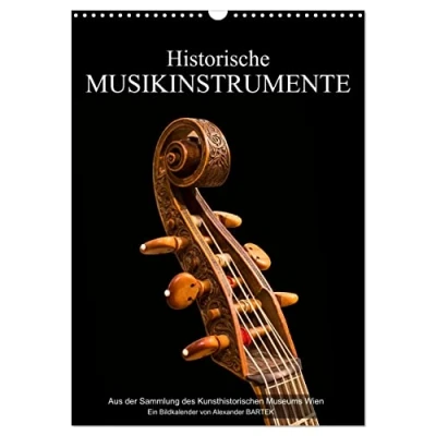 Abbildung von Historische Musikinstrumente (Wandkalender 2025 DIN A3 hoch), CALVENDO Monatskalender