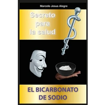 Abbildung von Secreto para la salud: el bicarbonato de sodio