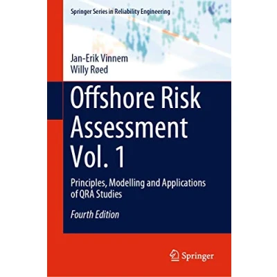 Abbildung von Offshore Risk Assessment Vol. 1: Principles, Modelling and Applications of QRA Studies (Springer Series in Reliability Engineering)