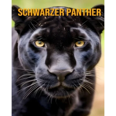 Abbildung von Schwarzer Panther: Ein erstaunliches Kinderbuch über Panther