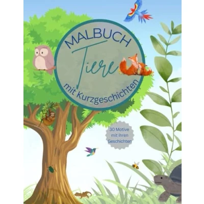 Abbildung von Tiere Malbuch mit Kurzgeschichten für Erstleser oder zum Vorlesen: Tierische Abenteuer Ausmalen: 30 Motive und Geschichten kleine Entdecker ab 4 Jahren