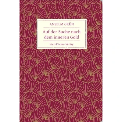 Abbildung von Auf der Suche nach dem inneren Gold (Geschenkbücher von Anselm Grün)