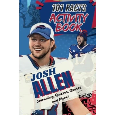 Abbildung von 101 Facts About Josh Allen: The Ultimate Activity Book with Quizzes,Quotes, Journaling, Coloring, and More!