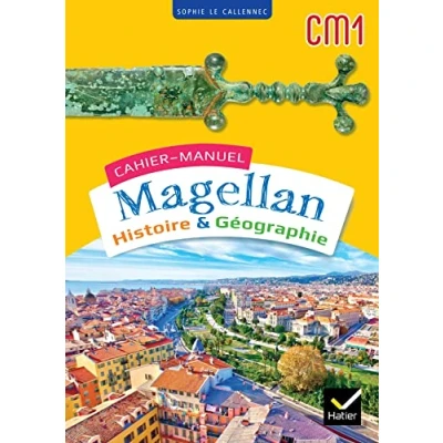 Abbildung von Magellan Histoire Géographie CM1 Ed. 2023 Cahier de l&#039;élève: manuel