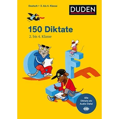 Abbildung von 150 Diktate 2. bis 4. Klasse: Regeln und Texte zum Üben mit MP3 Download (Duden Lernhilfen)