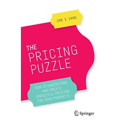 Abbildung von The Pricing Puzzle: How to Understand and Create Impactful for Your Products