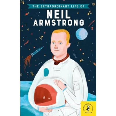 Abbildung von The Extraordinary Life of Neil Armstrong (Extraordinary Lives, 5)