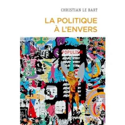 Abbildung von La politique à l&#039;envers Essai sur le déclin de l&#039;autonomie du champ