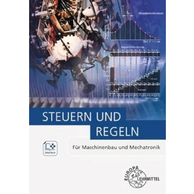 Abbildung von Steuern und Regeln: Für Maschinenbau Mechatronik
