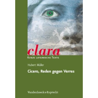 Abbildung von Cicero, Reden gegen Verres: clara. Kurze lateinische Texte
