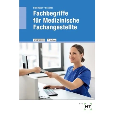 Abbildung von Fachbegriffe für Medizinische Fachangestellte: Terminologie der Lernfelder