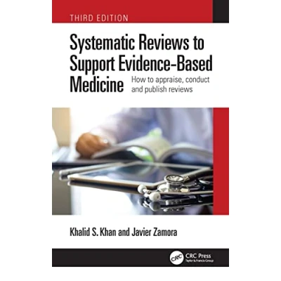 Abbildung von Systematic reviews to Support Evidence Based Medicine: How appraise, conduct and publish