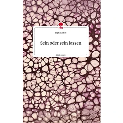 Abbildung von sein oder lassen. Life is a Story story.one