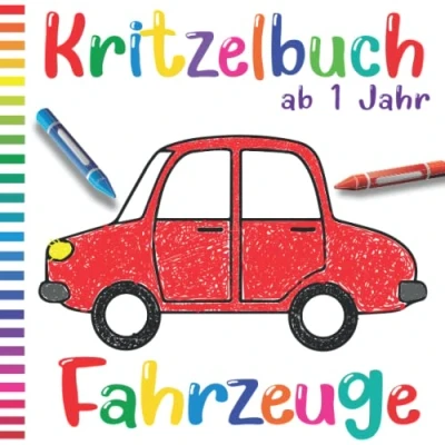 Abbildung von Kritzelbuch ab 1 jahr Fahrzeuge: Liebevoll gestaltetes Malbuch für Kleinkinder ideales Geschenk Kinder zwischen 1/2/3/4/5/6