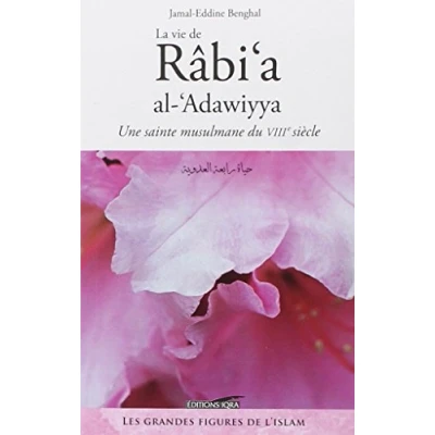 Abbildung von La vie de Rabi&#039;a al Adawiyya: Une sainte musulmane du VIIIe siècle
